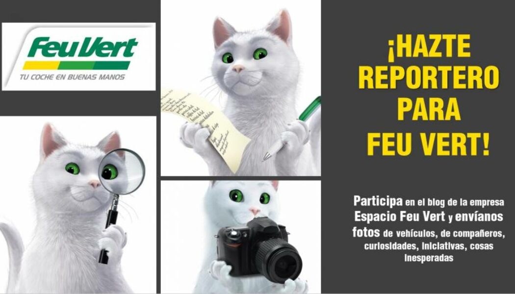 ¡HAZTE REPORTERO PARA FEU VERT!