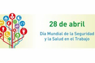 28 de abril : Día Internacional de la Seguridad en el Trabajo