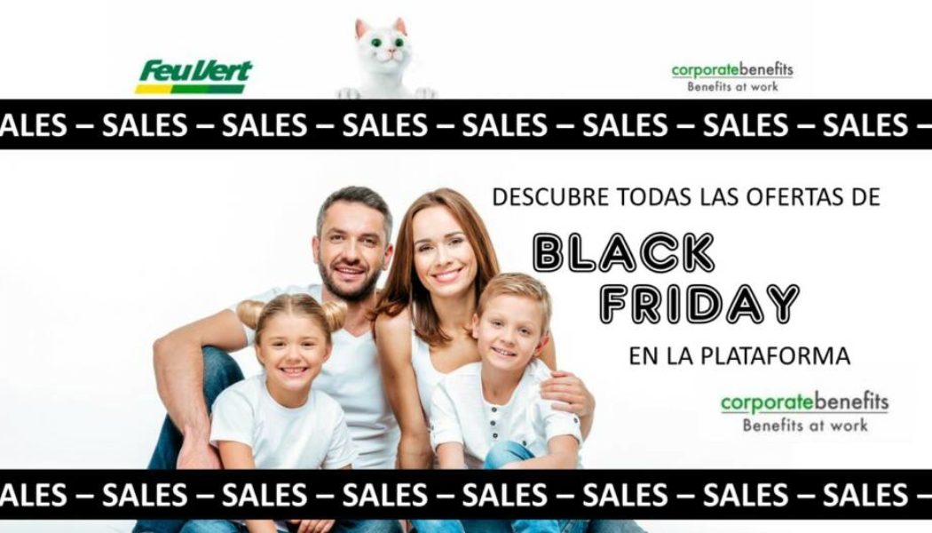 CORPORATE BENEFITS – Black Friday