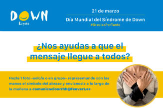 Súmate a celebrar el Día Mundial del Síndrome de Down