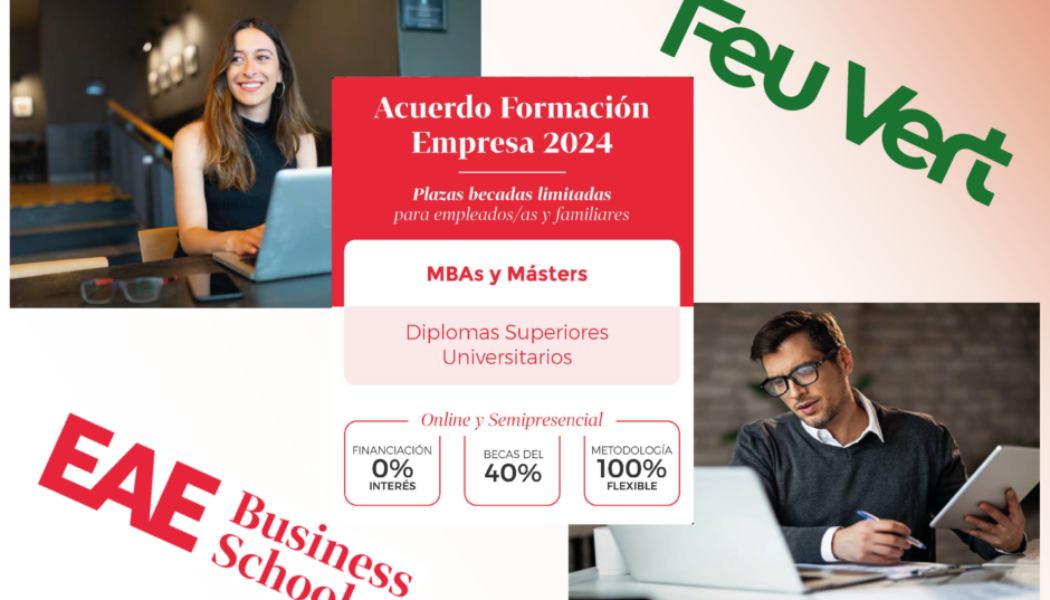 ¿Te gustaría estudiar un máster? Acuerdo formativo con EAE Business School