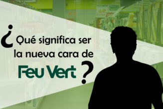 ¿Qué significa ser la nueva cara de Feu Vert?