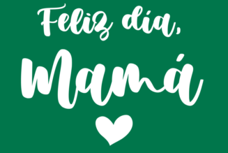 ¡Feliz Día de la Madre!